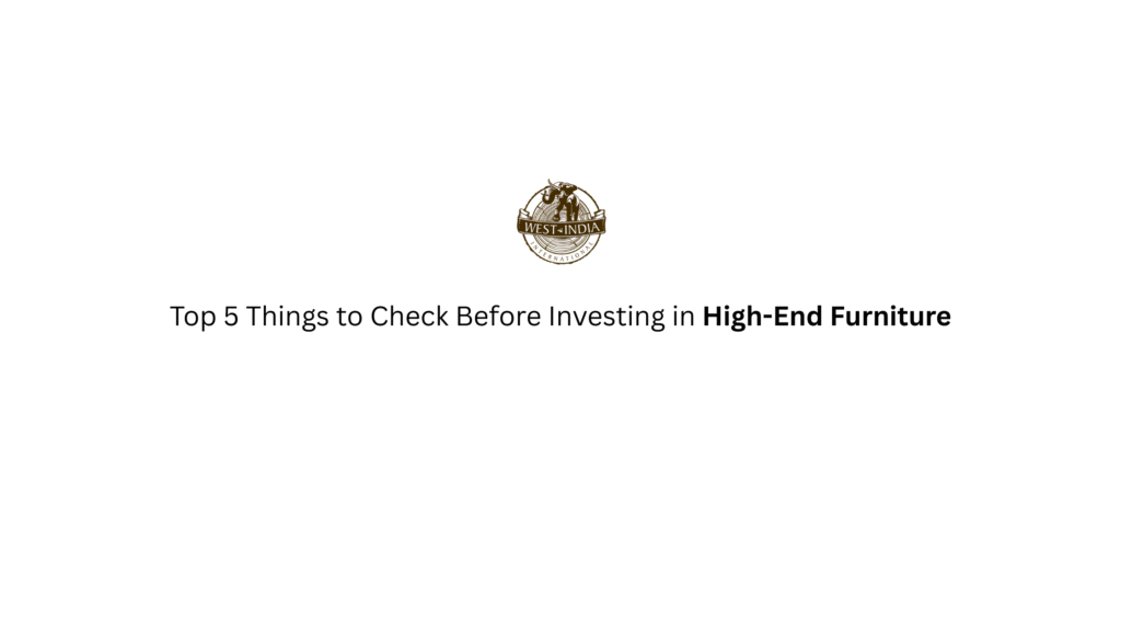 High End Furniture in India 