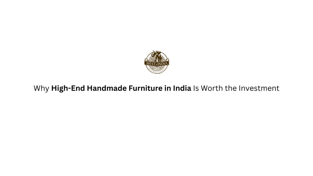 Handmade Furniture in India